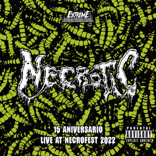 Necrotic (CRC) : 15 Aniversario - Live at NecroFest